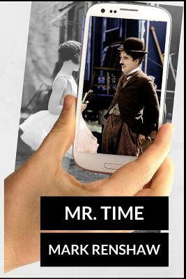 Mr. Time by Mark Renshaw