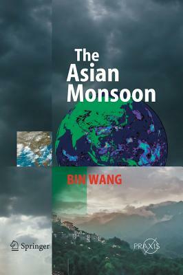 The Asian Monsoon by Bin Wang