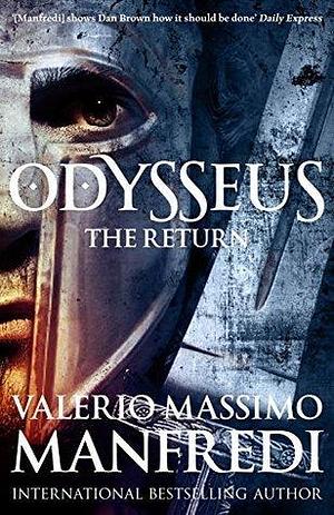 The Return: Odysseus 2: Book Two by Valerio Massimo Manfredi, Valerio Massimo Manfredi