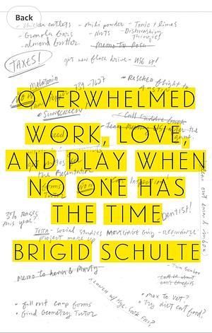 Overwhelmed by Brigid Schulte by Brigid Schulte