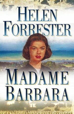 Madame Barbara by Helen Forrester