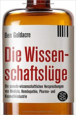 Die Wissenschaftslüge by Irmengard Gabler, Ben Goldacre