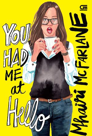 You Had Me at Hello by Mhairi McFarlane