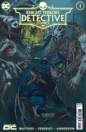 Knight Terrors: Detective Comics #1 by Riccardo Federici, Brad Anderson, Dan Watters