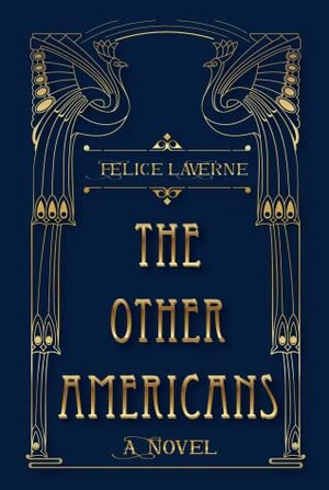 The Other Americans by Felice Laverne