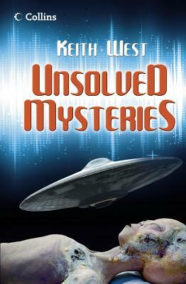 Unsolved Mysteries by Keith West