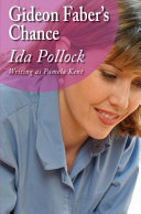 Gideon Faber's Chance by Pamela Kent, Ida Pollock