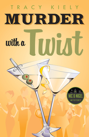 Murder with a Twist by Tracy Kiely