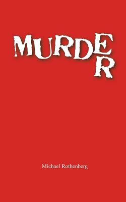 Murder by Michael Rothenberg, Youssef Alaoui-Fdili