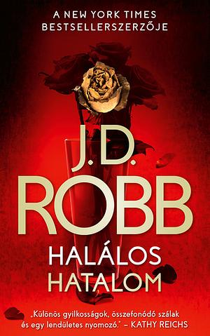 Halálos hatalom by J.D. Robb