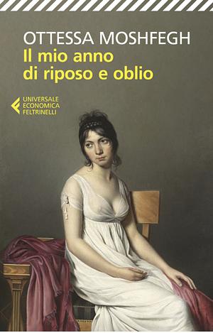 Il mio anno di riposo e oblio by Ottessa Moshfegh