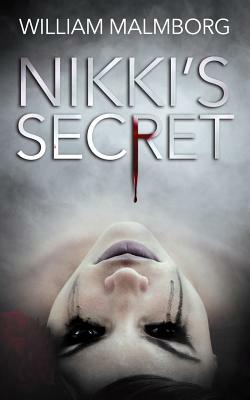 Nikki's Secret by William Malmborg
