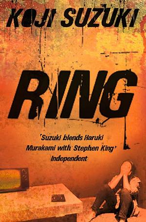 Ring by Kōji Suzuki, 鈴木光司