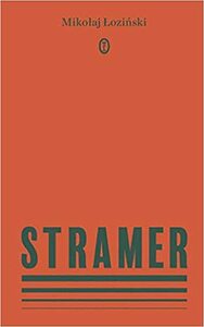 Stramer by Mikołaj Łoziński