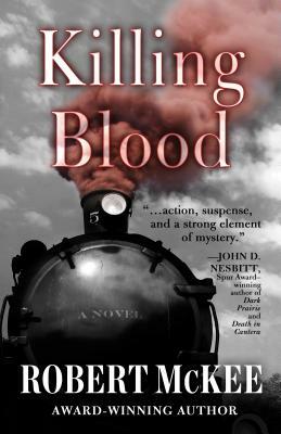 Killing Blood by Robert McKee