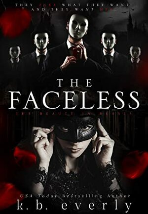 The Faceless: A Dark Vampire Reverse Harem Romance by K.B. Everly