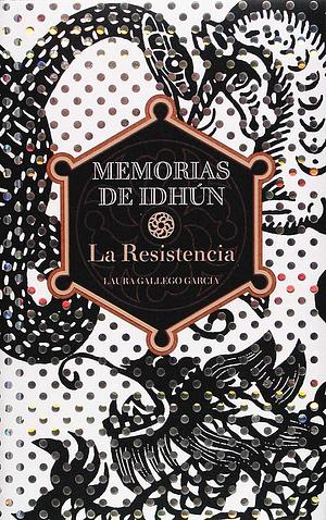 Memorias de Idhun: La Resistencia: Libro I by Laura Gallego