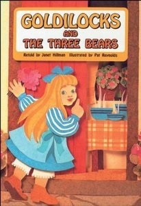 The Goldilocks and the three bears by Janet Hillman