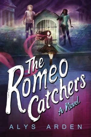 The Romeo Catchers by Alys Arden