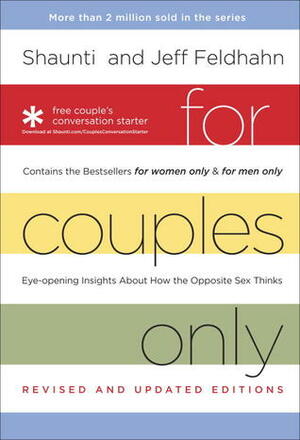 For Couples Only: Eyeopening Insights about How the Opposite Sex Thinks by Jeff Feldhahn, Shaunti Feldhahn