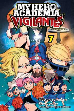 My Hero Academia: Vigilantes, Vol. 7 by Hideyuki Furuhashi, Kōhei Horikoshi