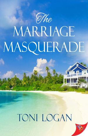 The Marriage Masquerade by Toni Logan