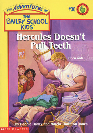Hercules Doesn't Pull Teeth by Debbie Dadey, Marcia Thornton Jones, John Steven Gurney