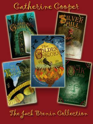 The Jack Brenin Collection: The Golden Acorn, Glasruhen Gate, Silver Hill, the Lost Treasure of Annwn, the Oak Lord (+ Bonus Content): The Golden Acorn, Glasruhen Gate, Silver Hill, the Lost Treasure of Annwn, the Oak Lord (+ Bonus Content) by Catherine Cooper
