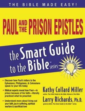 Paul and the Prison Epistles by Kathy Collard Miller