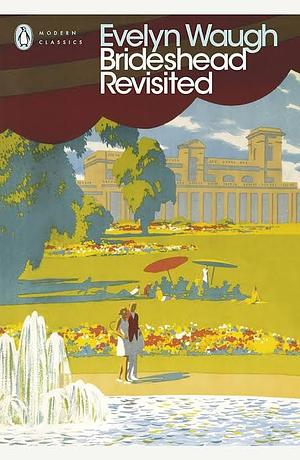 Brideshead Revisited by Evelyn Waugh