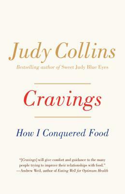 Cravings: How I Conquered Food by Judy Collins