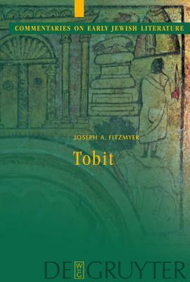 Tobit by Joseph A. Fitzmyer