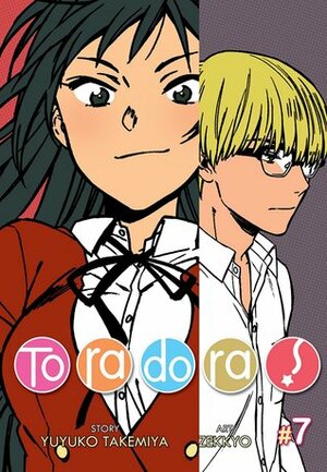 Toradora! (Manga) Vol. 7 by Yuyuko Takemiya, Zekkyo