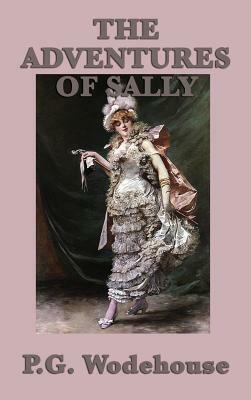 The Adventures of Sally by P.G. Wodehouse