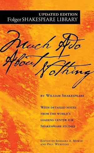 Much Ado About Nothing by William Shakespeare