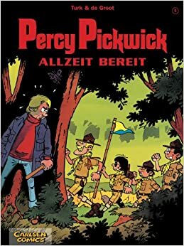 Percy Pickwick - Allzeit Bereit (Percy Pickwick #5) by Bob de Groot, Turk