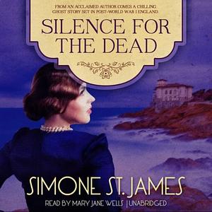 Silence for the Dead by Simone St. James