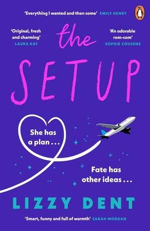 The Setup: A funny, fresh, feel-good summertime rom-com by Lizzy Dent