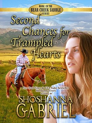 Second Chances for Trampled Hearts by Shoshanna Gabriel