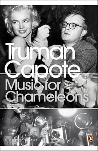 Music for Chameleons by Truman Capote
