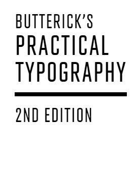 Butterick's Practical Typography, 2nd Edition by Matthew Butterick
