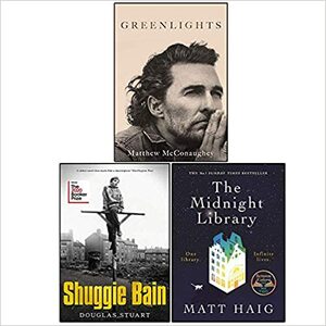 Greenlights, Shuggie Bain and The Midnight Library 3 Books Collection Set by Matthew McConaughey, Douglas Stuart, Matt Haig