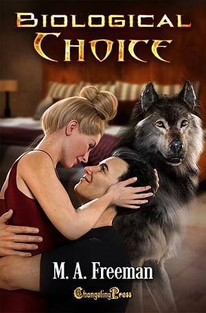 Biological Choice (Aleka Chronicles #2) by M.A. Freeman
