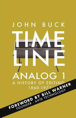 Timeline Analog 1: 1860 - 1971 by John Buck