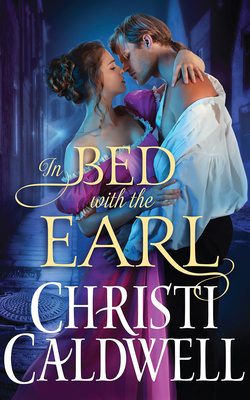 In Bed with the Earl by Christi Caldwell