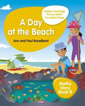 Hodder Cambridge Primary Maths Story Book B Foundation Stage by Paul Broadbent, Ann Broadbent