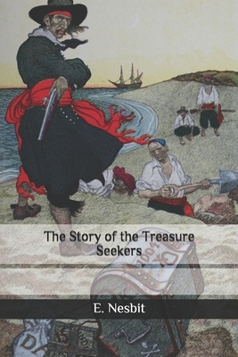 The Story of the Treasure Seekers by E. Nesbit