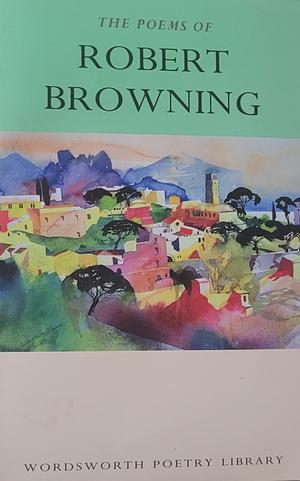 The Works of Robert Browning by Tim Cook