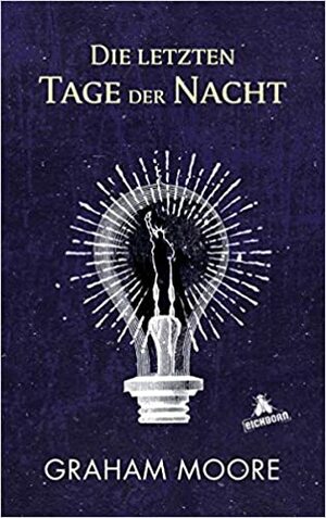 Die letzten Tage der Nacht by Graham Moore