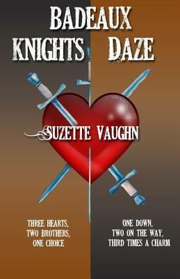 Badeaux Brothers (Badeaux Knights/Daze) by Suzette Vaughn